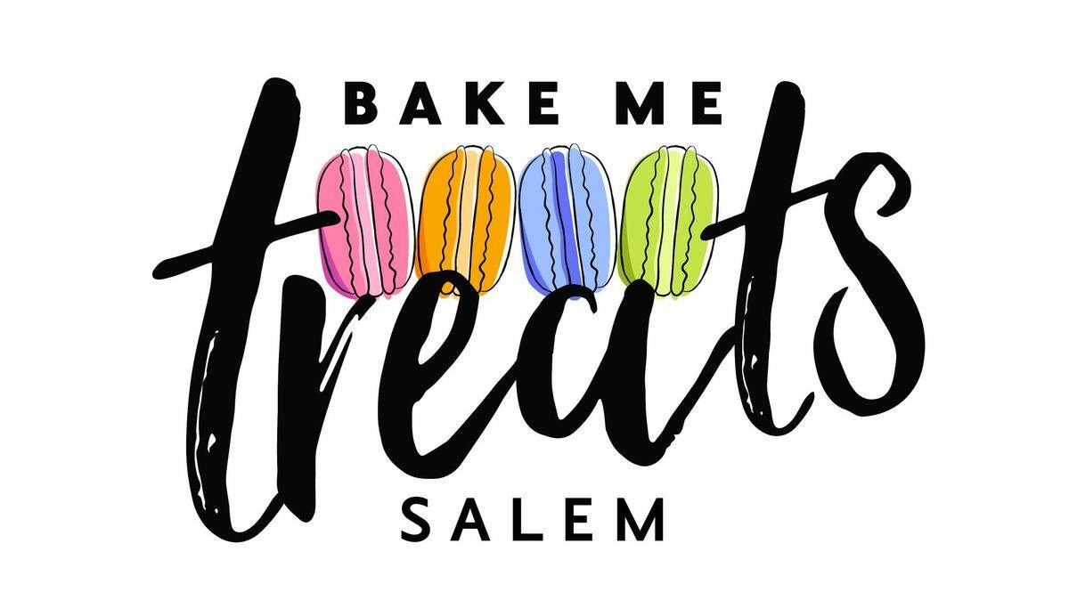 Bake Me Treats in Salem.