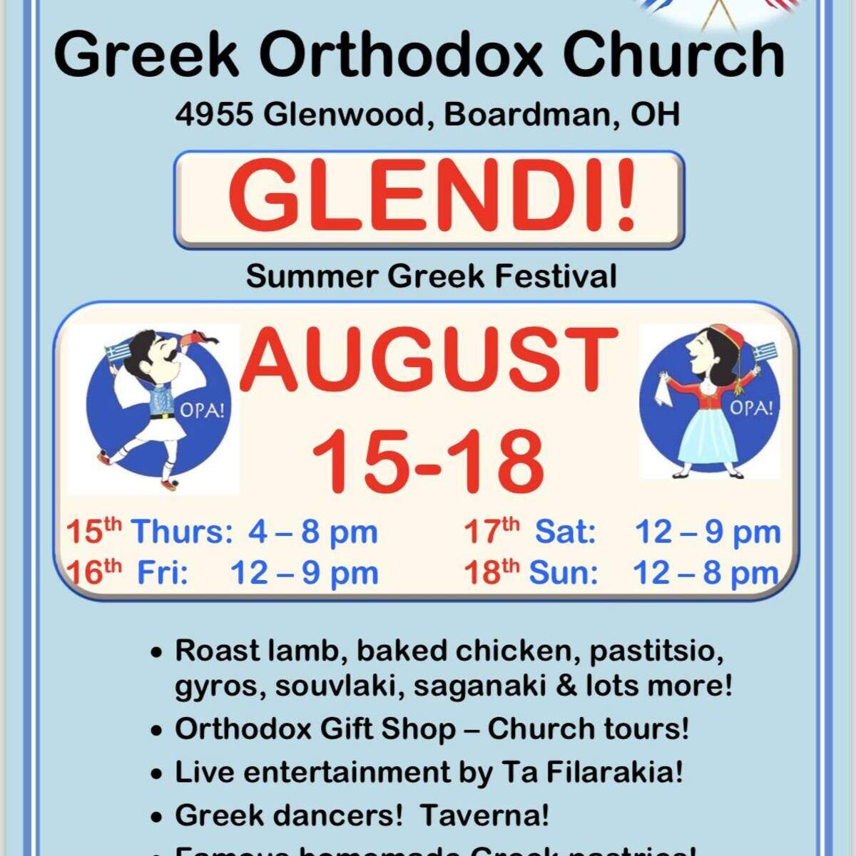 St. John’s Glendi Greek Festival begins Thursday at 4 p.m. and continues through the entire weekend on Glenwood Avenue in Boardman.