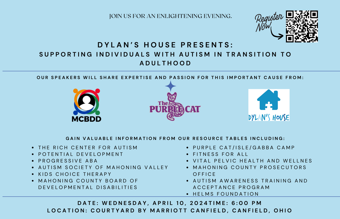 Dylan’s House is hosting a free event that’s open to the public all about transitioning into adulthood when you’re on the autism spectrum. It’s happening at 6 p.m. April 10 at Marriot Courtyard in Canfield.