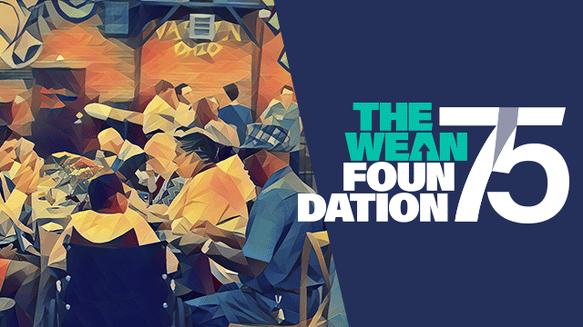 Celebrating 75 years past and future of Raymond John Wean Foundation