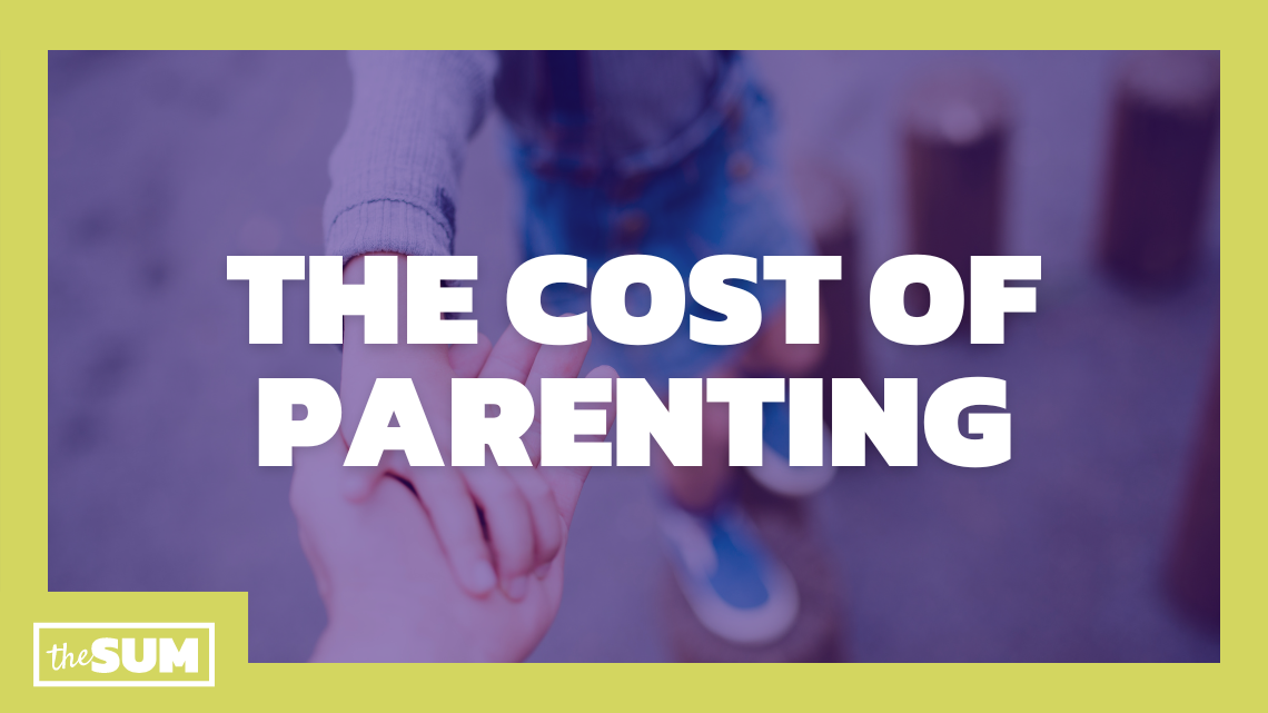 Thinking of having kids? The cost has risen over time.