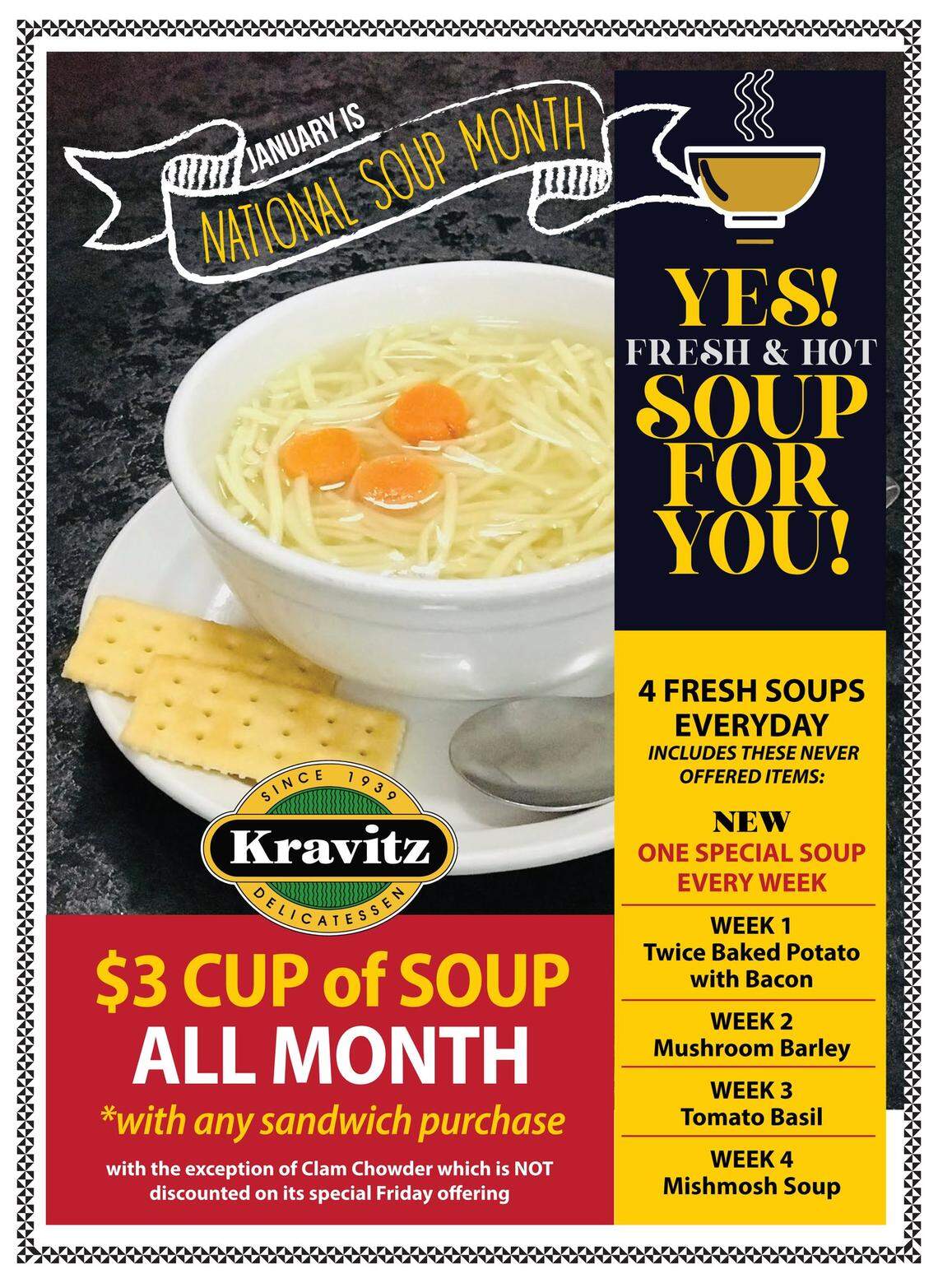 Throughout the month of January for National Soup Month, Kravitz Deli is serving several types of fresh, homemade soup.&nbsp;