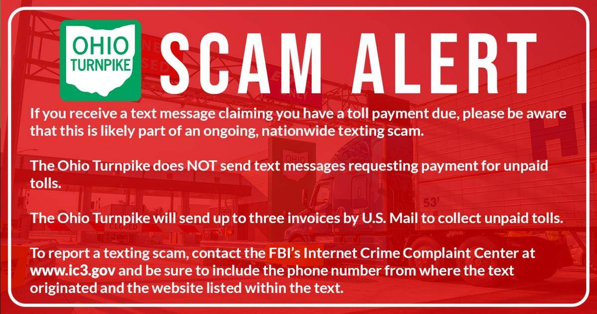 The Ohio Turnpike issued a&nbsp;warning for drivers across the state to disregard messages in a phishing scam requesting toll payments over text.