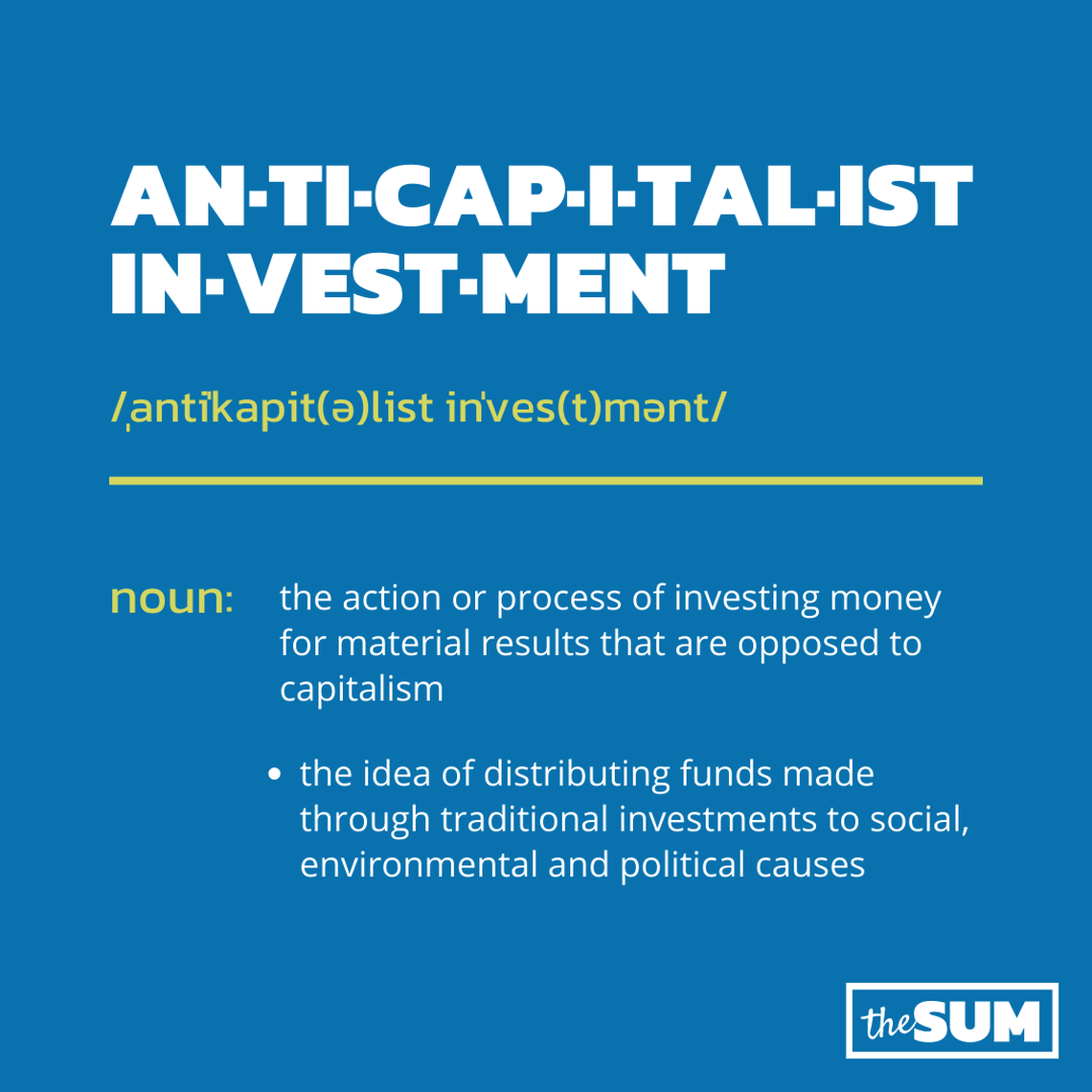The idea of anti-capitalist investing has started gaining traction.